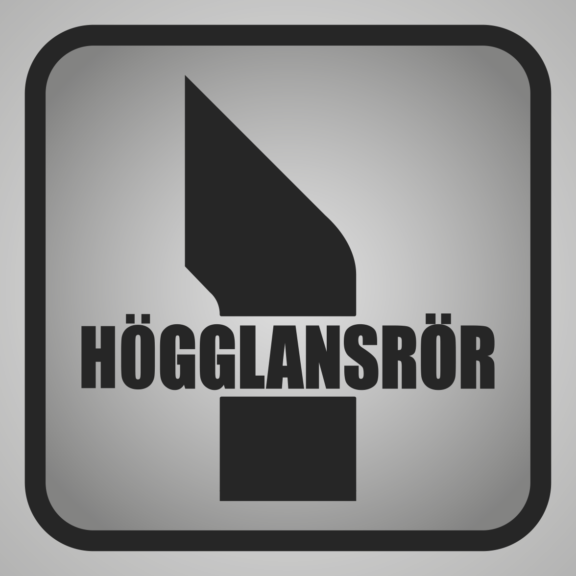 Högglansrör